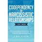 Codependency and Narcissistic Relationships: Discover How to Recover, Protect and Heal Yourself after a Toxic Abusive Relationship in Just 7 Days + St - Hardcover
