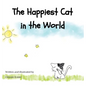 The Happiest Cat in the World - Hardcover