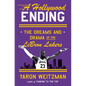 A Hollywood Ending: The Dreams and Drama of the Lebron Lakers - Hardcover
