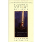 Buddhism without Beliefs: A Contemporary Guide to Awakening - Paperback