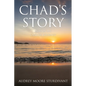 Chad's Story: GOD In My Cancer Journey - Paperback