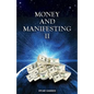 Money and Manifesting II - Paperback
