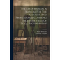 The Leica Manual A Manual For The Amateur And Professional Covering The Entire Field Of Leica Photography - Paperback