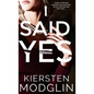 I Said Yes - Hardcover