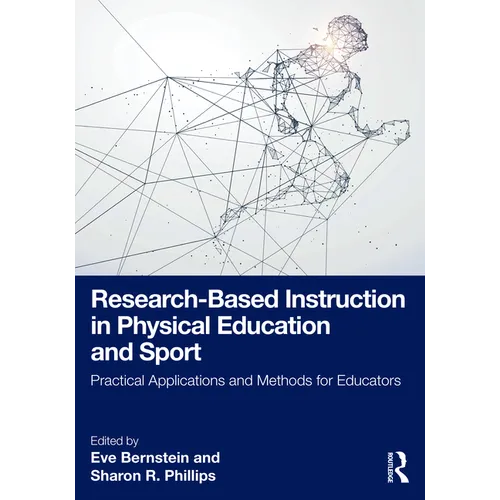Research-Based Instruction in Physical Education and Sport: Practical Applications and Methods for Educators - Paperback