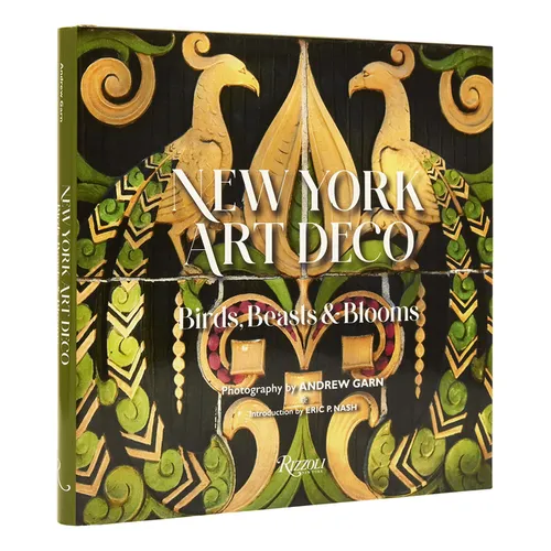 New York Art Deco: Birds, Beasts & Blooms - Hardcover