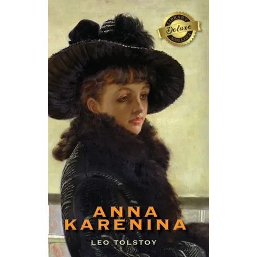 Anna Karenina (Deluxe Library Edition) - Hardcover