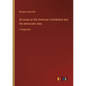 An essay on the American contribution and the democratic idea: in large print - Paperback