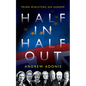 Half In, Half Out: Prime Ministers on Europe - Hardcover