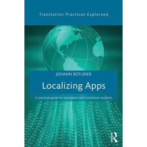 Localizing Apps: A Practical Guide for Translators and Translation Students - Paperback