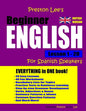 Preston Lee's Beginner English Lesson 1 - 20 For Spanish Speakers (British) - Paperback