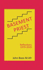 Basement Priest: Reflections 1970-2020 - Hardcover