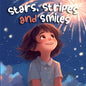 Stars, Stripes and Smiles: A Rhyming Journey on Independence Day (Holiday Books For Kids) - Paperback