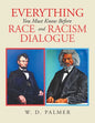 Everything You Must Know Before Race and Racism Dialogue - Paperback