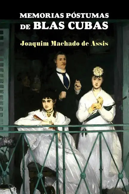 Memorias póstumas de Blas Cubas - Paperback