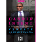 Candid Intent: An Odyssey From The Beeb To Baghdad - Hardcover