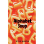 Alphabet Soup - Paperback