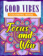 Good Vibes Coloring Book: An Adult Coloring Book Featuring Motivational and Positive Sayings With Beautiful Patterns For Relieving Stress & Relaxation - Paperback