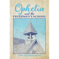 Ophelia and the Freedmen's School - Paperback