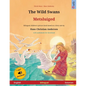 The Wild Swans - Metsluiged (English - Estonian): Bilingual children's book based on a fairy tale by Hans Christian Andersen, with online audio - Paperback
