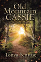 Old Mountain Cassie: The Three Lessons - Paperback
