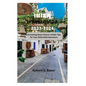 Ibiza Travel Guide 2023-2024: Unraveling Ibiza's Charm: Insider Tips for Your 2023-2024 Adventure - Paperback