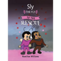 Sly the Fly to the Rescue - Hardcover