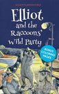 Elliot and the Raccoons' Wild Party - Hardcover