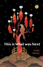 This is What was Next - Paperback