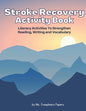 Stroke Recovery Activity Book: Literacy Activities to strengthen Reading, Writing and Vocabulary - Paperback