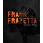Frank Frazetta: An Artists' Tribute: 11 Art Projects Inspired by the Icon. with an Introduction by Sara Frazetta. - Hardcover