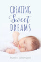 Creating Sweet Dreams - Paperback