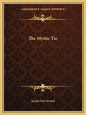 The Mystic Tie - Paperback
