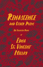 Renascence and Other Poems: The Poetry of Edna St. Vincent Millay - Paperback