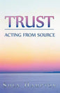 Trust: Acting from Source - Paperback