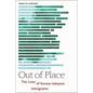 Out of Place: The Lives of Korean Adoptee Immigrants - Hardcover