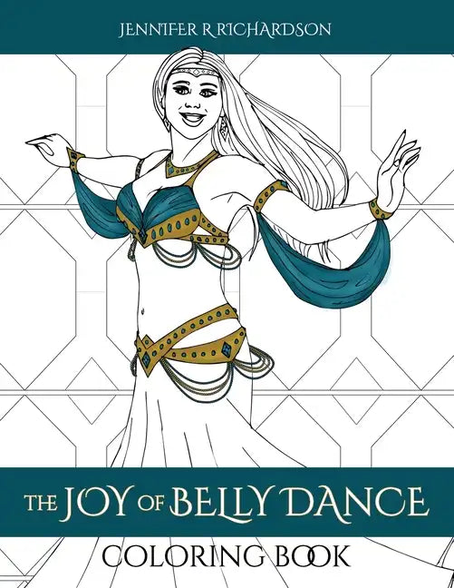 The Joy of Belly Dance Coloring Book - Paperback