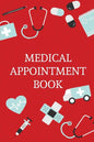 Medical Appointment Book: Health Care Planner, Notebook To Track Doctor Appointments, Medical Issues, Health Management Log Book, Information, T - Paperback