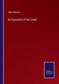 An Exposition of the Creed - Paperback