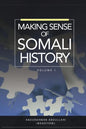 Making Sense of Somali History: Volume 1 - Paperback