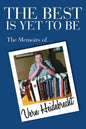 The Best Is Yet To Be: The Memoirs of Vern Heidebrecht - Paperback