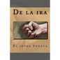 De la ira - Paperback