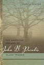 The American Dreams of John B. Prentis, Slave Trader - Paperback