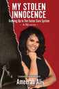 My Stolen Innocence: Growing Up In the Foster Care System - A Memoir - Paperback