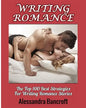Writing Romance: The Top 100 Best Strategies For Writing Romance Stories - Paperback