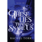 These Lies That Snare Us - Paperback