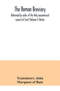 The Roman breviary: reformed by order of the Holy oecumenical council of Trent (Volume I) Winter - Paperback