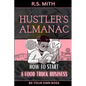 Hustler's Almanac: How To Start A Food Truck Business - Paperback