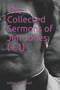 The Collected Sermons of Jim Jones: 4.1 - Paperback
