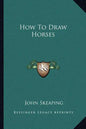 How to Draw Horses - Paperback